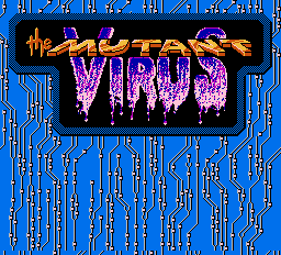 Mutant Virus, The